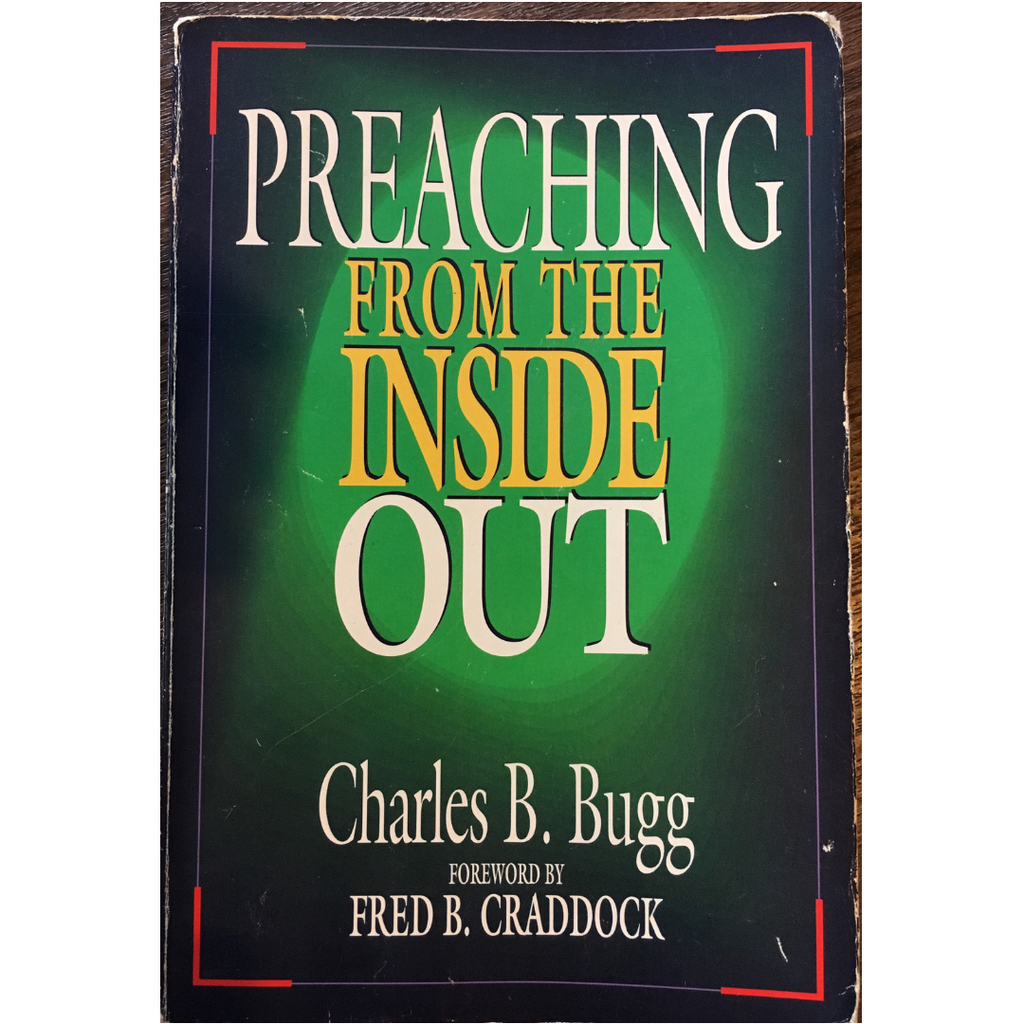 Book Review - Preaching From The Inside Out