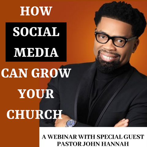 How John Hannah Grew His Church Through Social Media