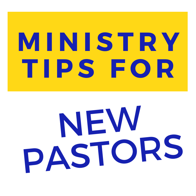 Ministry Tips For New Pastors