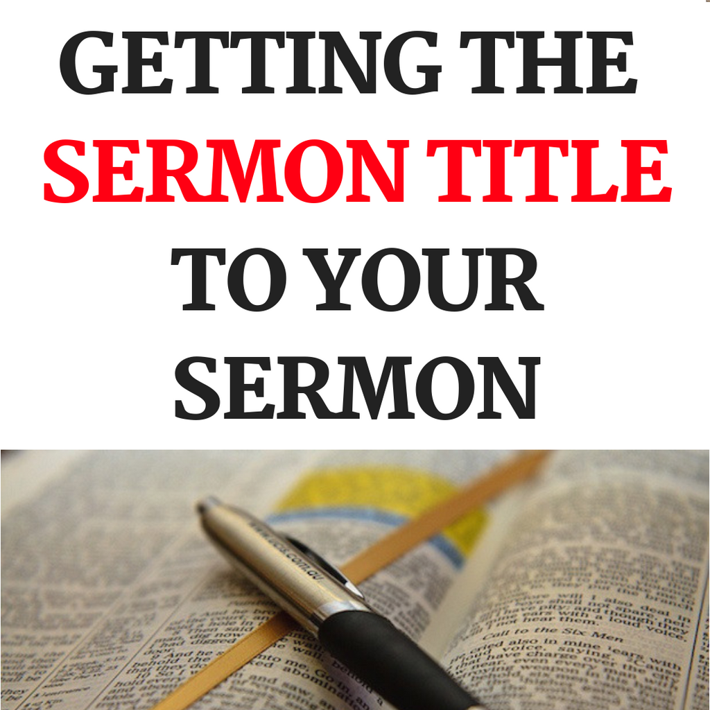 Getting The Sermon Title