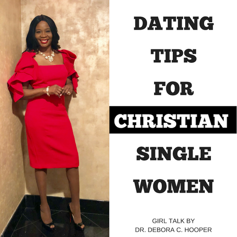 Dating Tips For Christian Single Women (Girl Talk)