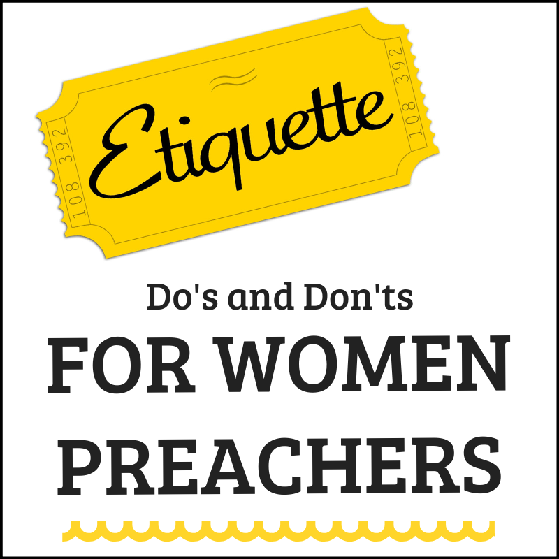 Ministry Etiquette  For Women Preachers